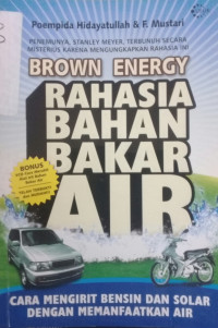 Brown Energy Rahasia Bahan Bakar Air