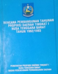 Rencana Pembangunan Tahunan Provinsi Daerah Tingkat 1 Nusa Tenggara Barat tahun 1992/1993