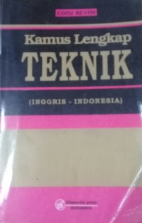 Kamus Lengkap Teknik (Inggris - Indonesia)