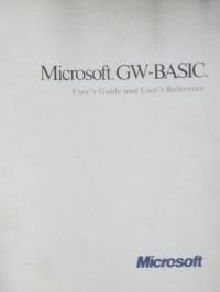 MICROSOFT GW BASIC User's Guide and User's Reference