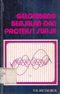 Gelombang Berjalan dan Proteksi Surja