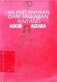 401 Pertanyaan dan Jawaban Tentang Hukum Agraria