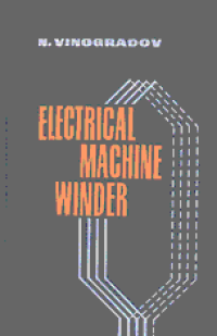 Electrical Machine Winder