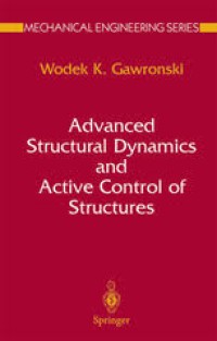 Advanced Structural Dynamics And Active Control Of Structures