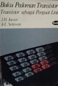 Buku Pedoman Transistor 1: Transistor Sebagai Penguat Linier