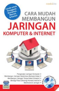 Cara Mudah Membangun Jaringan Komputer dan Internet