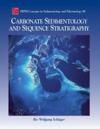 Carbonate Sedimentology and Sequence Stratigraphy