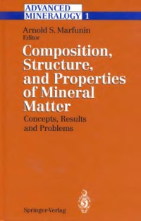 Composition Structure, and Properties of Mineral Matter: Concept, Result and Problem