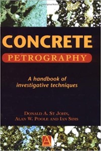 Concrete Petrography: A Handbook of Investigative Techniques