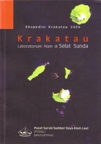 Ekspedisi Krakatau 2006: Krakatau Laboratorium Alam di Selat Sunda
