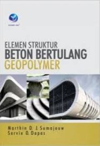 Elemen Struktur Beton Bertulang Geopolymer