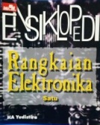 Ensiklopedi Rangkaian Elektronika Satu