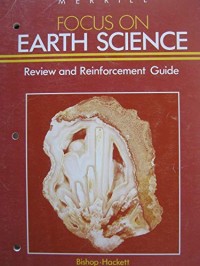 Focus On Earth Science: Review and Reinforcement Guide