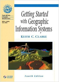 Getting Started with Geographic Information Systems