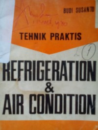 Tehnik Praktis Refrigeration dan Air Condition