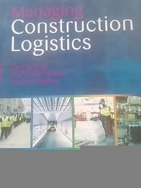 Managing Construction Logistics