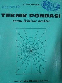 Teknik Pondasi Suatu Ikhtisar Praktis