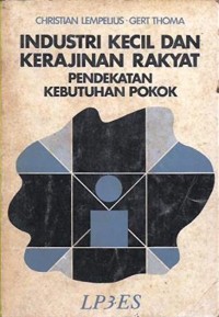 Industri Kecil dan Kerajinan Rakyat Pendekatan Kebutuhan Pokok