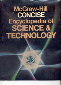 Mcgraw-Hill Concise Encyclopedia of Science & Technology