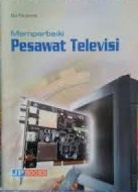 Memperbaiki Pesawat Televisi