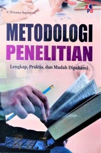 Metode Penelitian: Lengkap Praktis, dan Mudah Dipahami