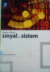 Dasar - Dasar Sinyal dan Sistem