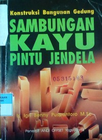 Konstruksi Bangunan Gedung Sambungan Kayu Pintu Jendela