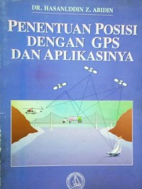 Penentuan Posisi Dengan GPS dan Aplikasinya