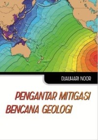 Pengantar Mitigasi Bencana Geologi