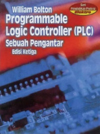 Programmable Logic Controller (PLC) Sebuah Pengantar