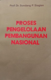 Proses Pengelolaan Pembangunan Nasional