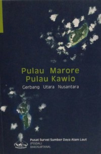 Pulau Marore, Pulau Kawio Gerbang Utara Nusantara