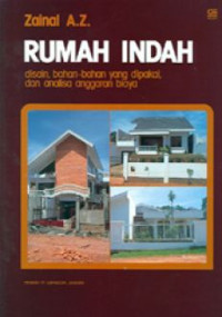 Rumah Indah Disain Bahan-Bahan yang Dipakai dan Analisa Anggaran Biaya