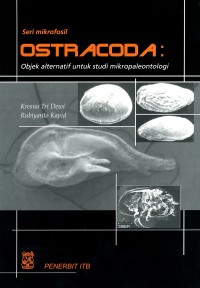 Seri Mikrofosil Ostracoda: Objek Alternatif untuk Studi Mikropaleontologi