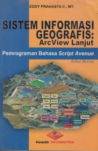 Sistem Informasi Geografis: ArcView Lanjut