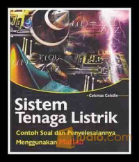 Sistem Tenaga Listrik; Contoh Soal Dan Penyelesaiannya Menggunakan Matlab