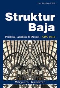 Struktur Baja: Perilaku, Analisis & Desain - AISC 2010