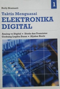 Taktis Menguasai Elektronika Digital 1