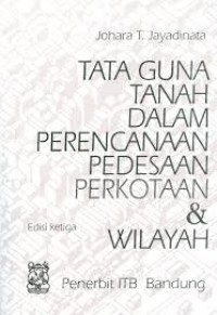 Tata Guna Tanah Dalam Perencanaan Pedesaan Perkotaan Dan Wilayah