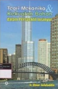 Image of Teori Mekanika & Kekuatan Bahan dalam Perspektif Insinyur