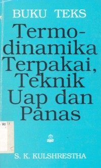 Termodinamika Terpakai, Teknik Uap dan Panas