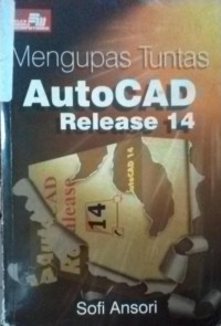 Mengupas Tuntas AutoCAD Release 14