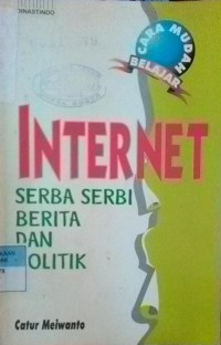 Internet Serba Serbi Berita dan Politik