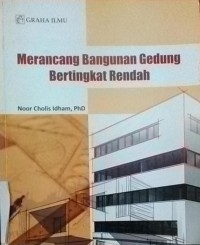 Merancang Bangunan Gedung Bertingkat Rendah