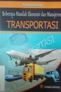 Beberapa Masalah Ekonomi Dan Manajemen Transportasi