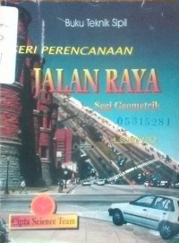 Seri Perencanaan Jalan Raya segi Geometrik