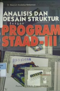Analisis Dan Desain Struktur dengan Program STAAD-III