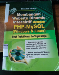 Membangun Website Dinamis Interaktif Dengan PHP - MySQL (Windows dan Linux)