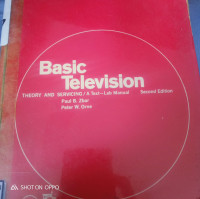 Basic Television: Theory And Servicing / Text-Lab Manual