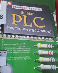 Panduan Praktis Belajar PLC (Programmable Logic Controller)